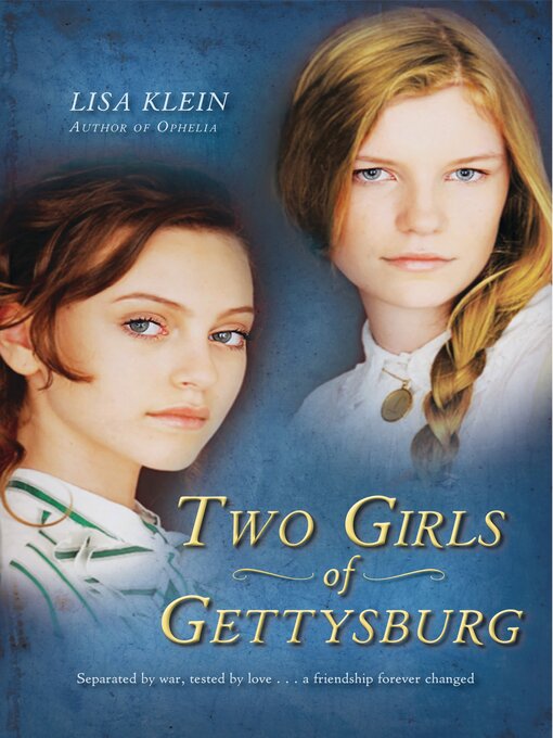Title details for Two Girls of Gettysburg by Lisa Klein - Available